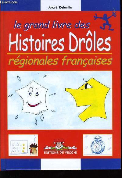 LE GRAND LIVRE DES HISTOIRES DRLES rgionales francaises