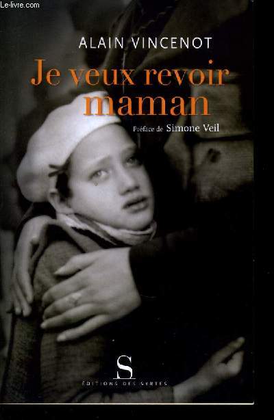 JE VEUX REVOIR MAMAN