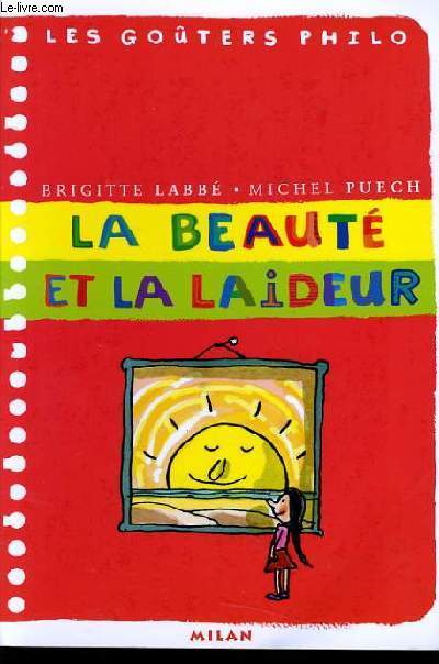 LA BEAUTE ET LA LAIDEUR  partir de 8-9 ans