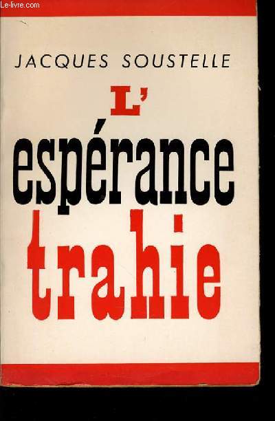 L'ESPERANCE TRAHIE 1958-1961