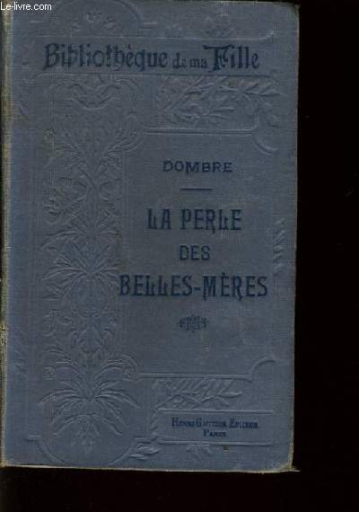 LA PERLE DES BELLES MERES