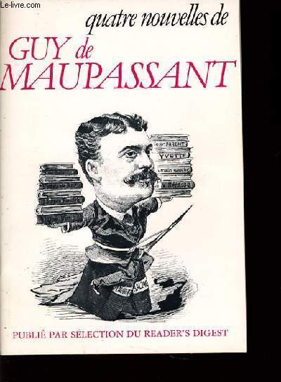 QUATRE NOUVELLES DE GUY MAUPASSANT