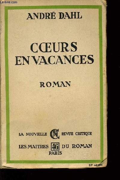 LE COEUR EN VACANCES (roman)