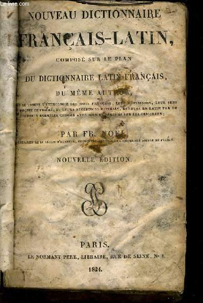 NOUVEAU DICTIONNAIRE LATIN compos sur le plan du dictionnaire latin-francais du mme auteur