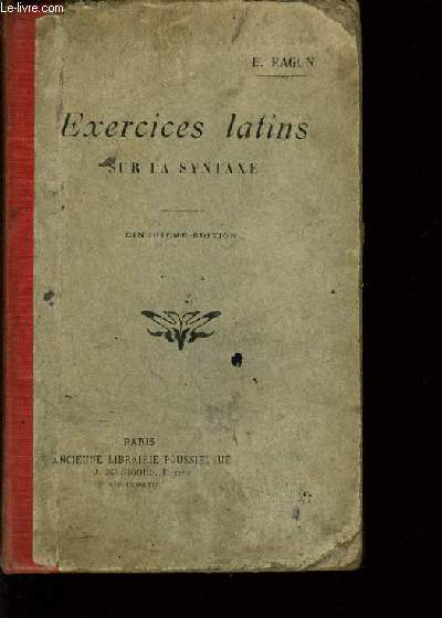 EXERCICE LATINS SUR LA SYNTAXE avec un lexique pour les 200 premiers exercices