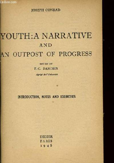 YOUTH A NARRATIVE AND AN OUTPOST OF PROGRESS