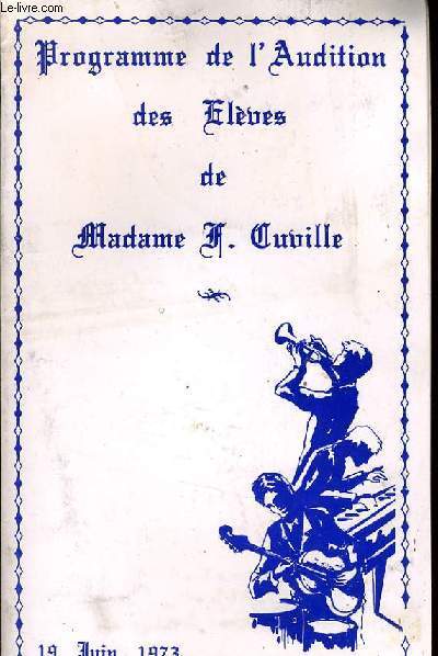 PROGRAMME DE L'AUDITION DES ELEVES DE MADAME F. CUVILLE
