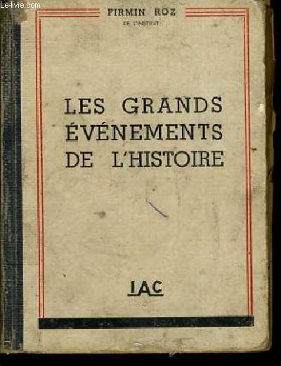 LES GRANDS EVENEMENTS DE L'HISTOIRE