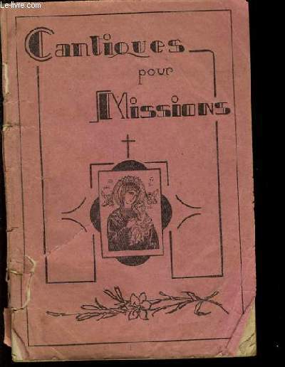 CANTIQUES POUR MISSIONS