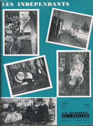LE PEINTRE guide du collectionneur bi mensuel n304 : Dudouet Ferro Gall Mazo Starkmann, notes sur Courbet, les indpendants, les expositions, de toutes les couleurs, les arts en France