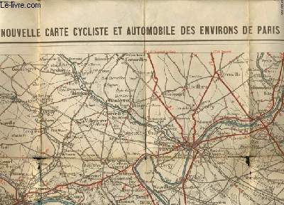 CARTE CYCLISTE ET AUTOMOBILE DES ENVIRON DE PARIS 