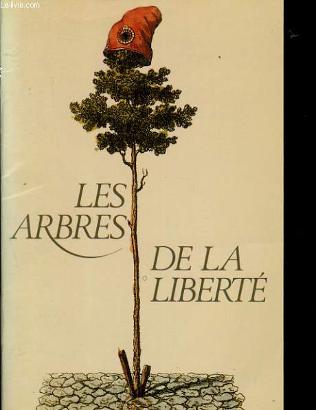 LES ARBRES DE LA LIBERTE