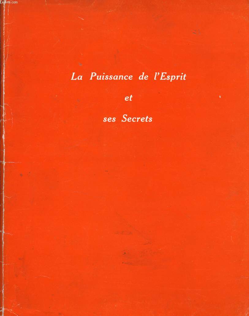 LA PUISSANCE DE L'ESPRIT ET SES SECRETS