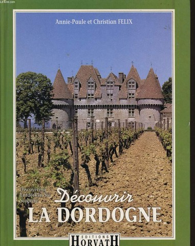 DECOUVRIR LA DORDOGNE