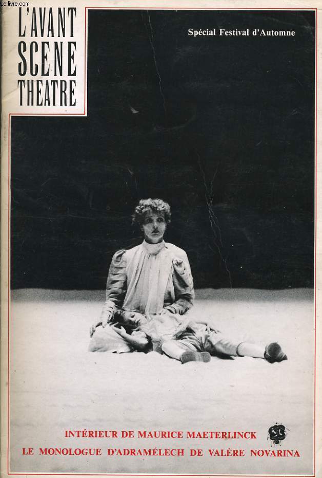 L'AVANT SCENE THEATRE n776 (spcial festival d'Automne) - Intrieur de Maurice MAETERNLINCK le monologue d'ADRAMELECH DE VALERE NOVARINA