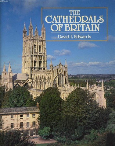 THE CATHEDRALS OF BRITAIN