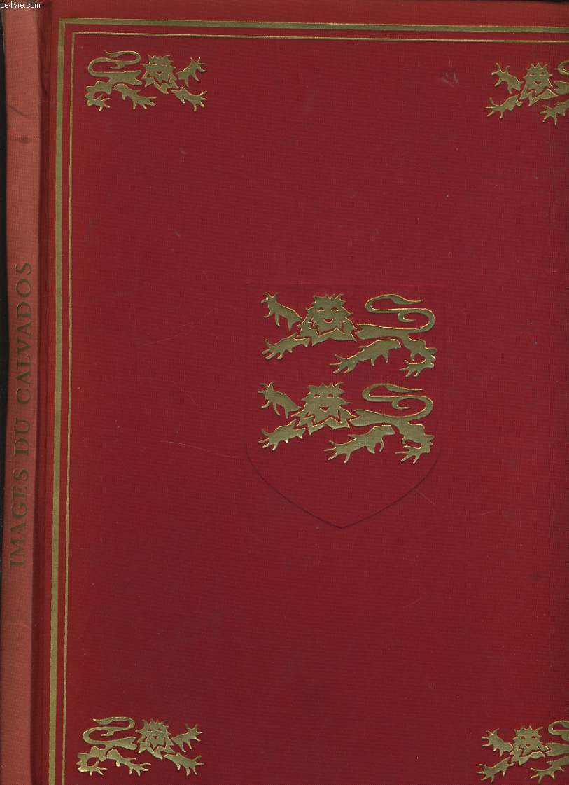 LA REVUE GEOGRAPHIQUE ET INDUSTRIELLE DE FRANCE : IMAGES DU CALVADOS