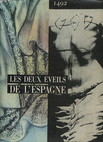 LES DEUX EVEILS DE L'ESPAGNE 1492-1992
