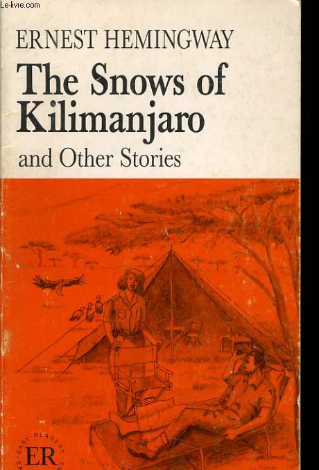 THE SNOWS OF KILIMANJARO and Other Stories