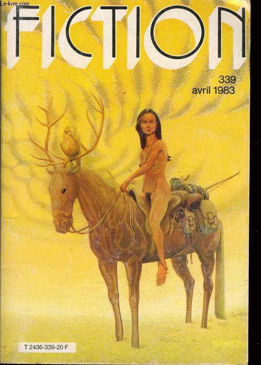 FICTION n389 : rcit : L'essaim / Nouvelle : fin du monde, Laura, l'incident de Bastable Street, longs courriers patriarches des territoires inonds, la bote numro 3, trajectoire de chasse / Le nouvel auteur du mois / Rubriques.