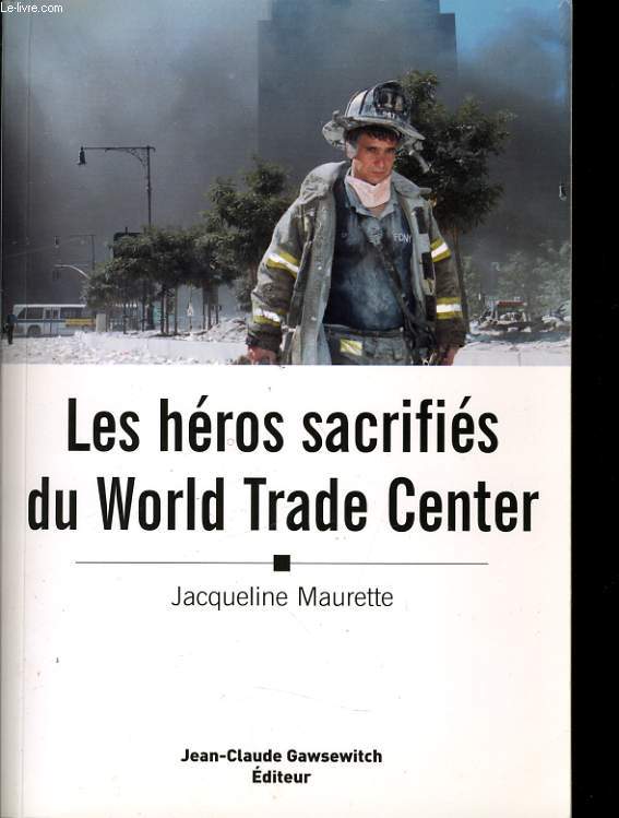 LES HEROS SACRIFIES DU WORLD TRADE CENTER