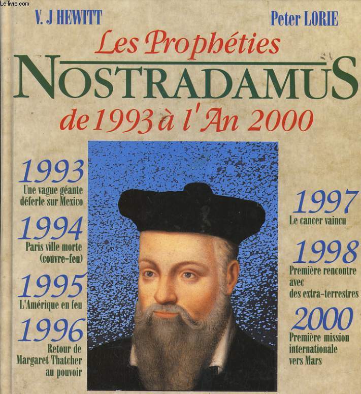 LES PROPHETIES - NOSTRADAMUS DE 1993  L'AN 2000