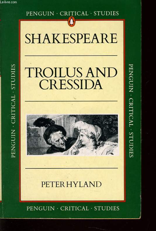 WILLIAM SHAKESPEARE - Troilus and Cressida