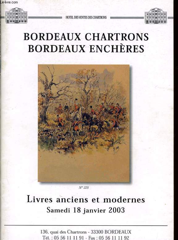 BORDEAUX CHARTRONS BORDEAUX ENCHERES - Livres anciens et moderne du samedi 18 janvier 2003