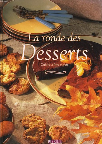 LA RONDE DES DESSERT cuisine  livre ouvert