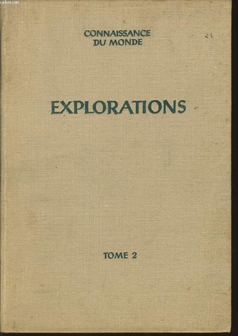 EXPLORATIONS Tome 2
