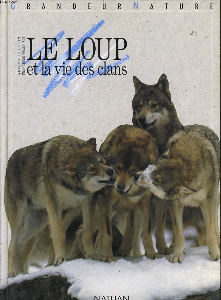 LE LOUP ET LA VIE DES CLANS