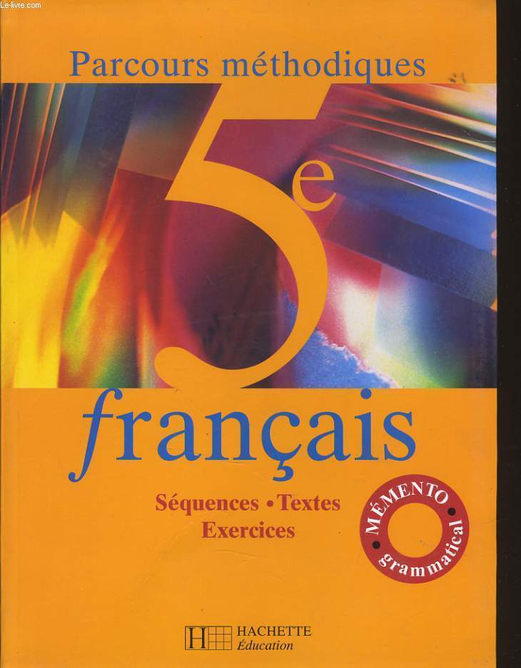 PARCOURS METHODIQUES 5e - FRANCAIS squences Texte Exercices