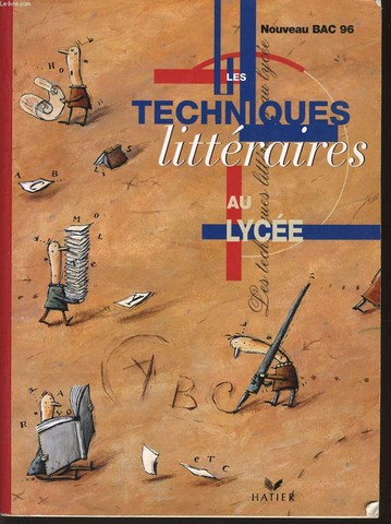 LES TECHNIQUES LITTERAIRES AU LYCEE nouveau BAC 96