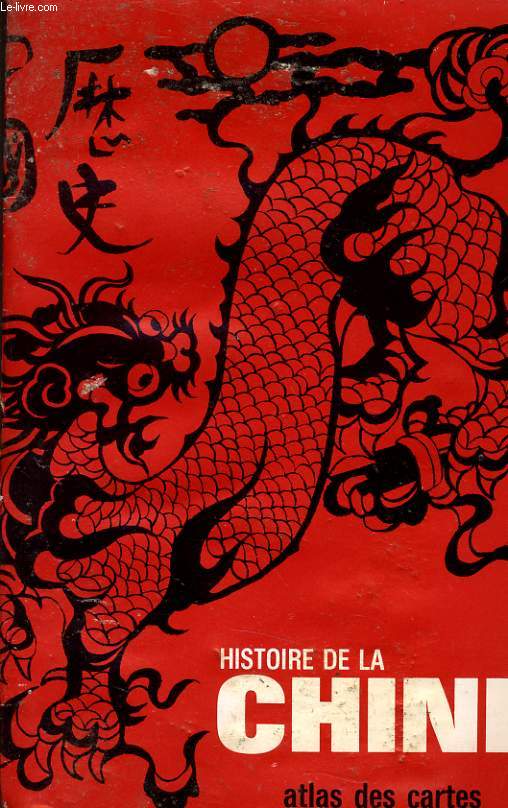 HISTOIRE DE LA CHINE atlas des cartes