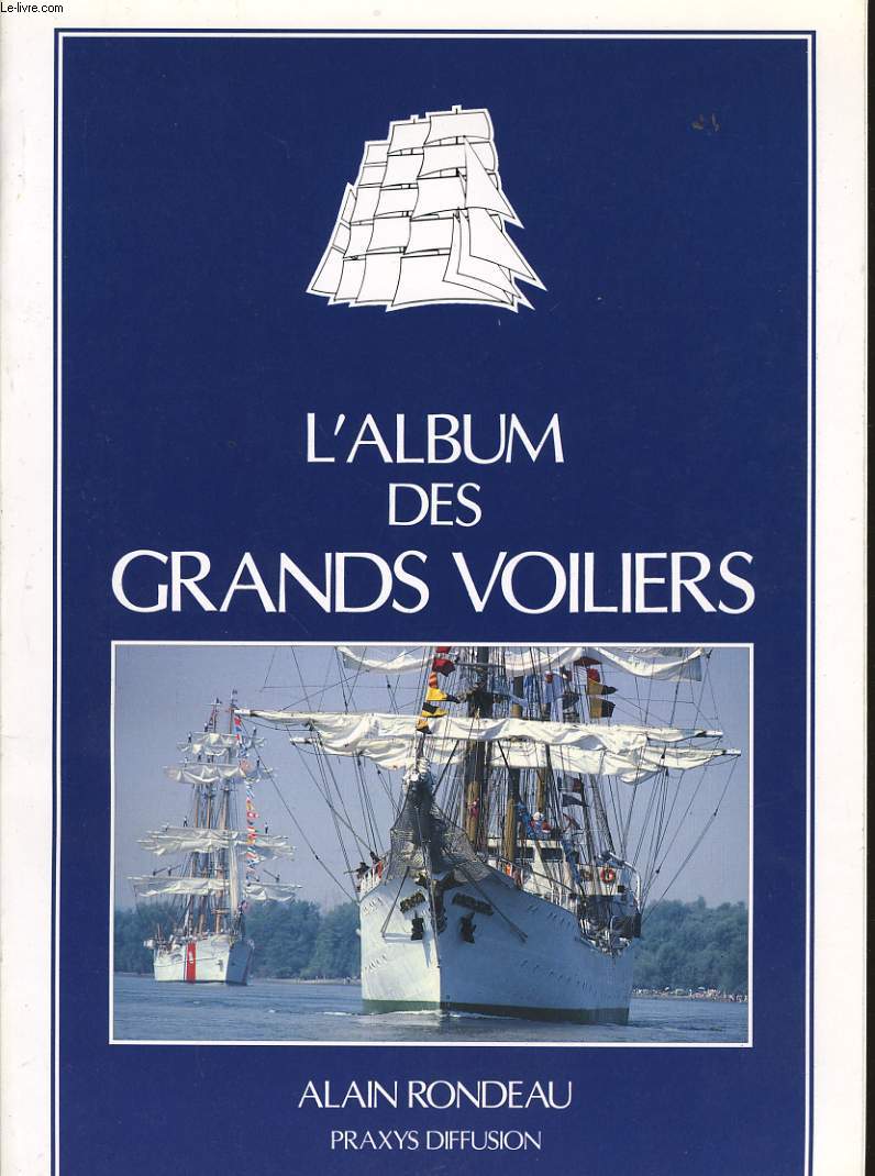 L'ALBUM DES GRANDS VOILIERS