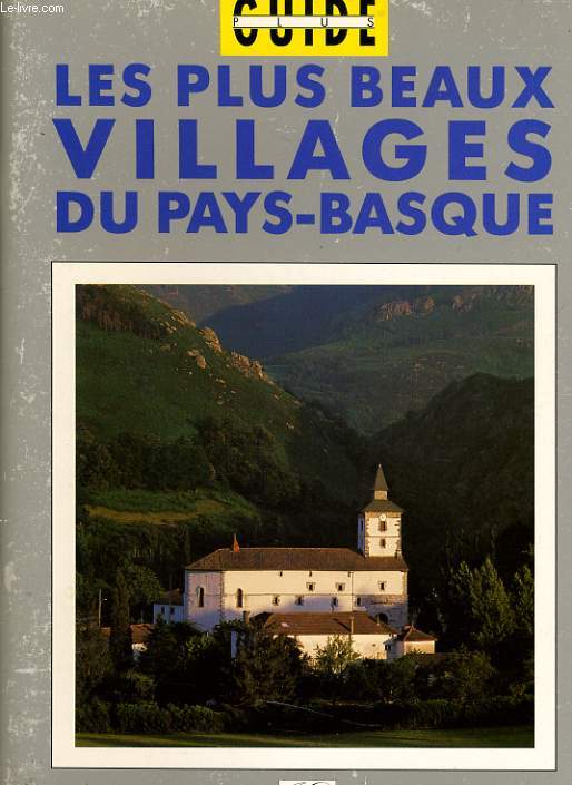 LES PLUS BEAUX VILLAGES DU PAYS BASQUES