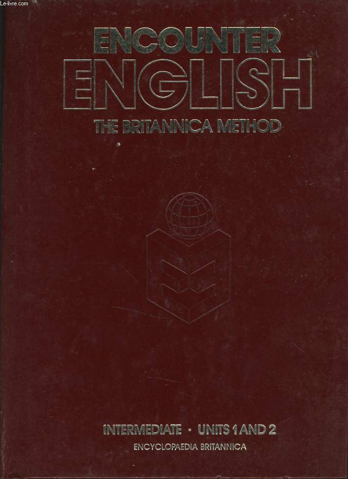 ENCOUNTER ENGLISH THE BRITANNICA METHOD - INTERMEDIATE UNITS 1 AND 2