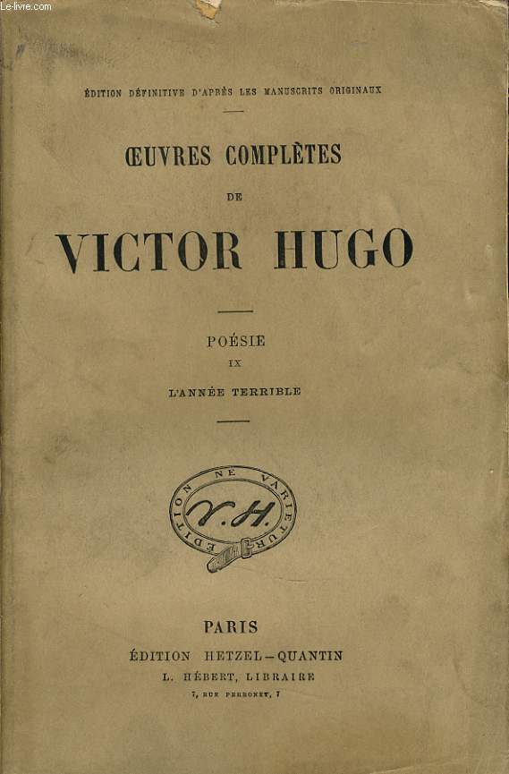 OEUVRES COMPLETES DE VICTOR HUGO - Posie IX : L'anne terrible