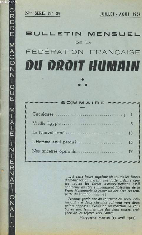 BULLETIN MENSUEL DE LA FEDERATION FRANCAIS DU DROIT HUMAIN n39 : Circulaire, Vieille Egypte, Le nouvel Isral, L'Homme est-il perdu? Nos anctres Opratifs