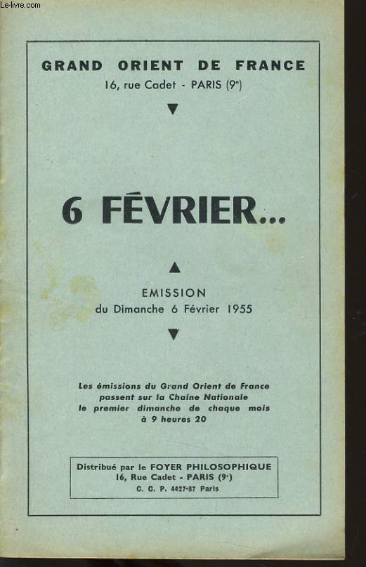 GRAND ORIENT DE FRANCE : 6 FEVRIER... mission du dimanche 6 fvier 1955