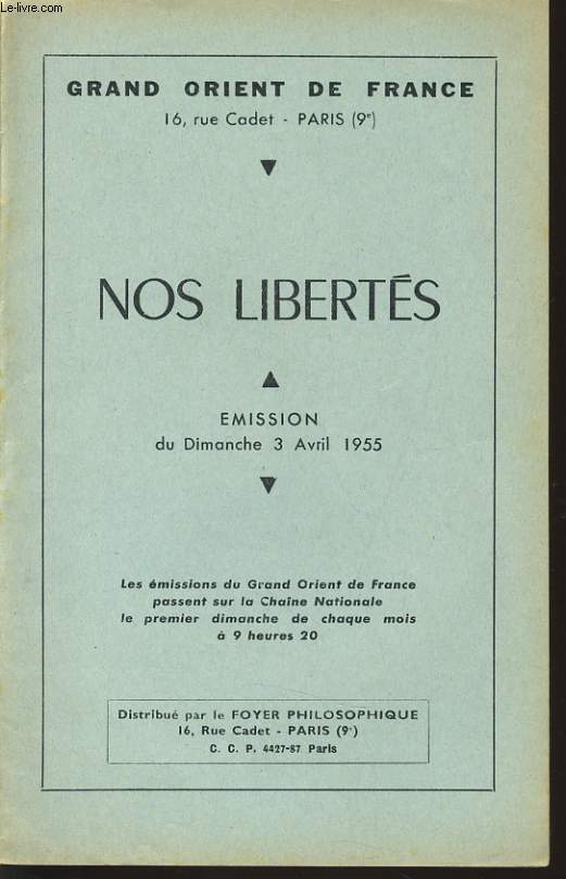 GRAND ORIENT DE FRANCE : NOS LIBERTES mission du dimanche 3 avril 1955