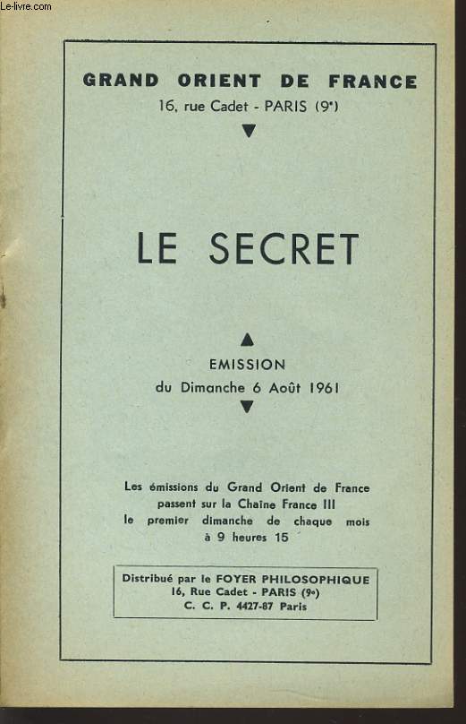 GRAND ORIENT DE FRANCE : LE SECRET mision du dimanche 6 aot 1961