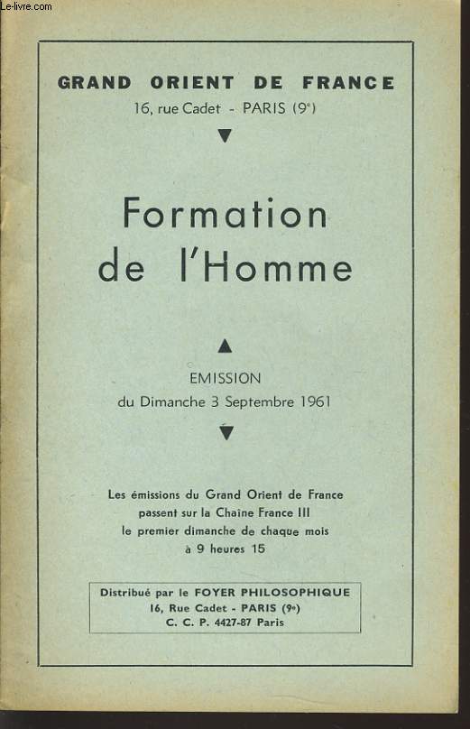 GRAND ORIENT DE FRANCE : FORMATION DE L'HOMME mision du dimanche 3 septembre 1961