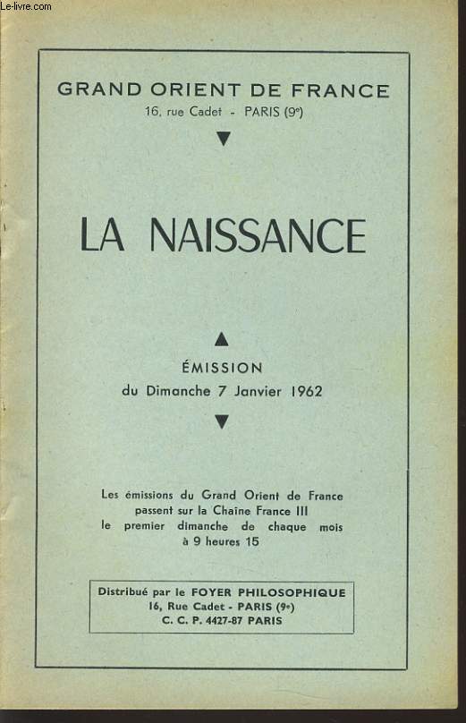 GRAND ORIENT DE FRANCE : LA NAISSANCE mision du dimanche 7 janvier 1962