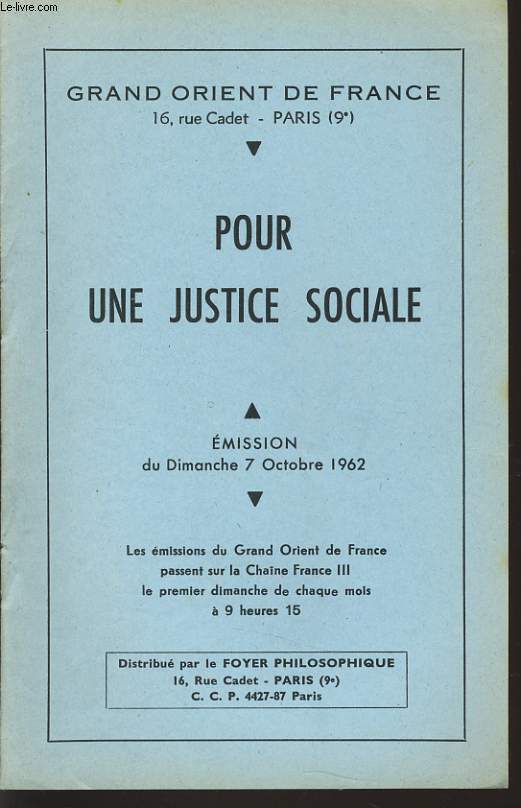 GRAND ORIENT DE FRANCE : POUR UNE JUSTICE SOCIALE mision du dimanche 7 octobre 1962