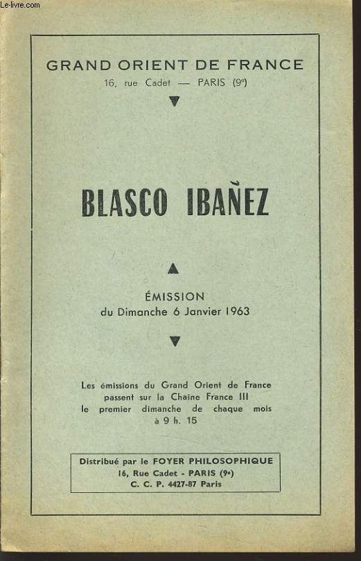 GRAND ORIENT DE FRANCE : BLASCO IBANEZ mision du dimanche 6 janvier 1963