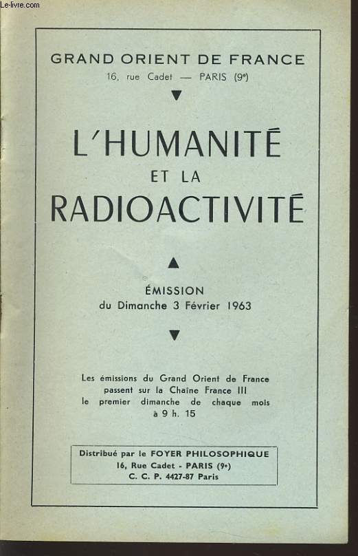GRAND ORIENT DE FRANCE : L'HUMANITE ET LA RADIOACTIVITE mision du dimanche 3 fvrier 1963