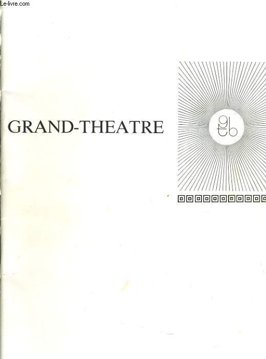 GRAND THEATRE - BORDEAUX OPERAS ET BALLETS 1984-1985 : La traviata, Ariane A NAXOS, Montsegur, La dame blanche, Le barbier de seville, Carmen, Coppelia, les lettres portugaises