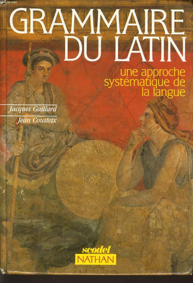 GRAMMAIRE DU LATIN une approche systmatique de langue