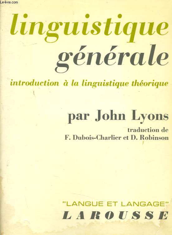 LINGUISTIQUE GENERALE introduction  la linguistique thorique